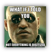 NotEverythingIsDigitized